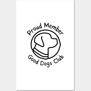 Good Dogs Club - Proud Member - Dog Silhouette - Pet Designs - Puppy Posters and Art